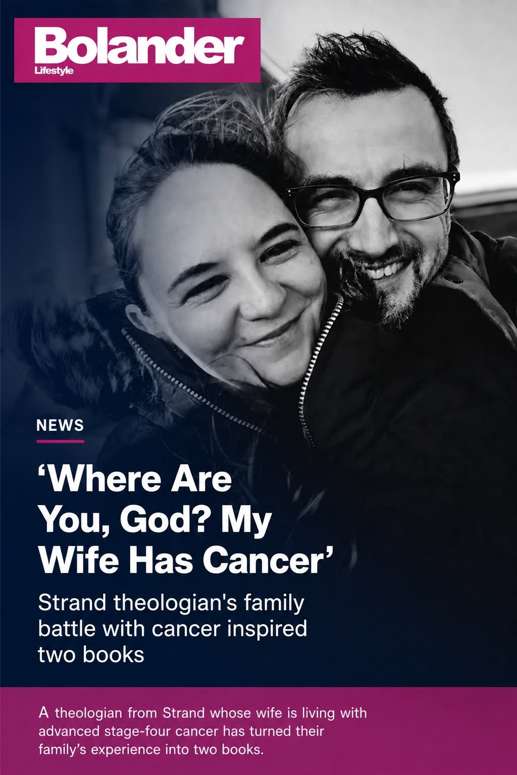 Bolander Lifestyle Magazine — feature on Where Are You, God? My Wife Has Cancer